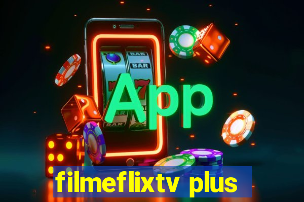 filmeflixtv plus